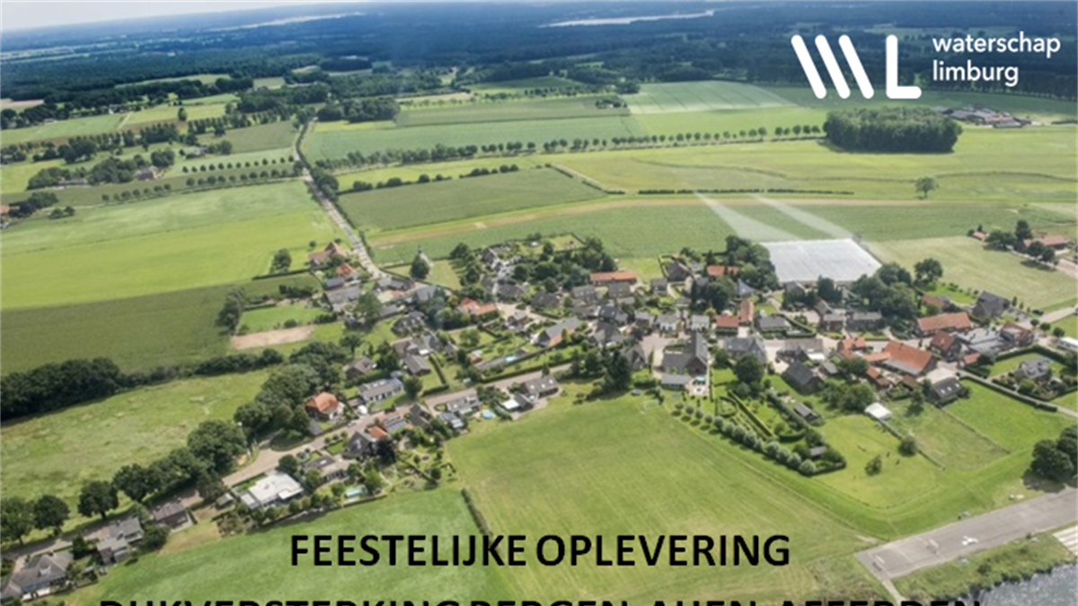 Feestelijke oplevering Bergen-Aijen en Afferden